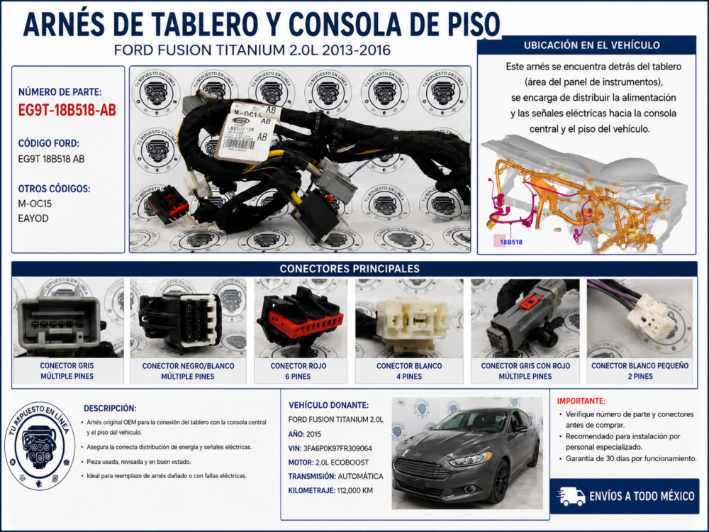 Arnés Tablero Y Consola Ford Fusion Eg9t-18b518-ab 2013-2016
