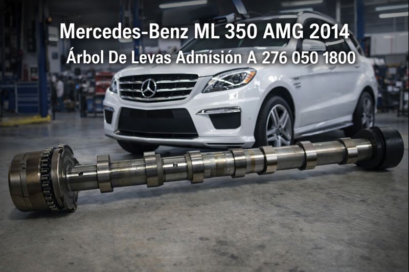Mercedes-benz Ml 350 Amg 2014 Árbol De Levas De Admisión