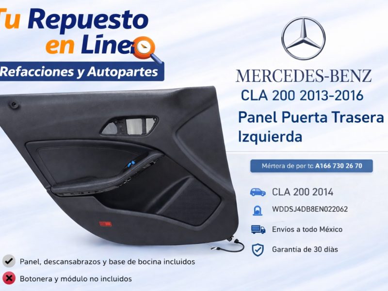 d51fd552-76d5-496e-931d-22f0dab94cf5 Mercedes Benz CLA 200 2013-2016 Panel Puerta Trasera Izq A166 730 26 70