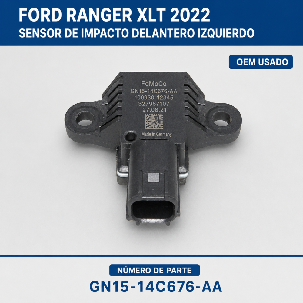 da053e8e-57f4-4ccd-9720-71c066bb56e5 Ford Ranger Xlt 2017- 2022 Sensor Impacto Gn15-14c676-aa